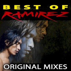 Best Of Ramirez - Original Mixes