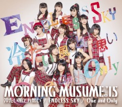冷たい風と片思い / ENDLESS SKY / One and Only