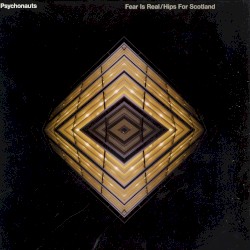 Fear Is Real / Hips for Scotland