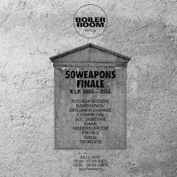 Boiler Room Berlin 50Weapons RIP DJ Set