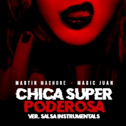 Chica super poderosa (versión salsa instrumentals)