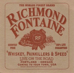 Whiskey, Painkillers & Speed (Live on the Road)