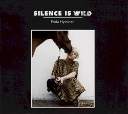 Silence Is Wild