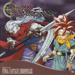Chrono Trigger Official Soundtrack: Music From Final Fantasy Chronicles