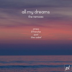 All My Dreams: The Remixes