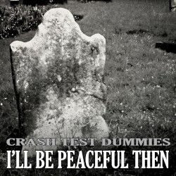 I’ll Be Peaceful Then