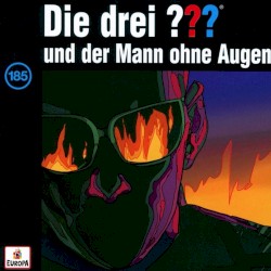 Die drei ??? 185: und der Mann ohne Augen