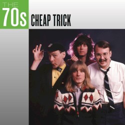 The 70s: Cheap Trick