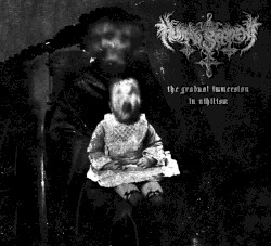 The Gradual Immersion in Nihilism