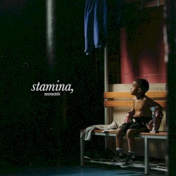 Stamina, Memento