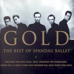 Gold: The Best of Spandau Ballet