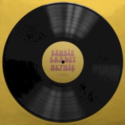 Sensiz Saadet Neymiş