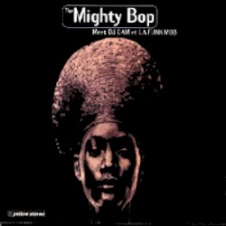 The Mighty Bop meet DJ Cam et La Funk Mob