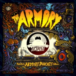2018-12-10: The Armory Podcast: Yo Speed - Episode 199