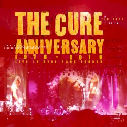 Anniversary: 1978–2018 Live in Hyde Park London