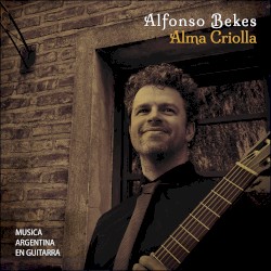 Alma criolla (Música argentina en guitarra)