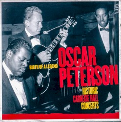 Historic Carnegie Hall Concerts: Birth of a Legend