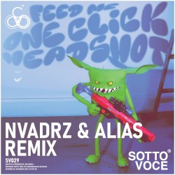 One Click Headshot (NVADRZ & ALIAS remix)