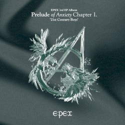 Prelude of Anxiety Chapter 1. ‘21st Century Boys’