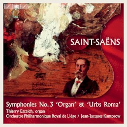 Symphonies no. 3 “Organ” & “Urbs Roma”