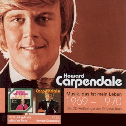 Anthologie Vol. 2: Howard Carpendale Nr. 1 / Eine Schwäche für die Liebe