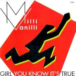 Girl You Know It’s True