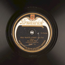 Who Wants a Baby / Rose of the Orient