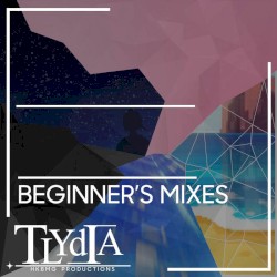 BEGINNER'S MIXES