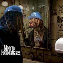 Mind Yo Fucking Business