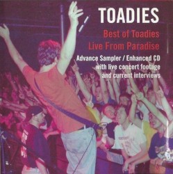 Best of Toadies Live From Paradise Advance Sampler