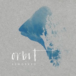 Orbit Reworked