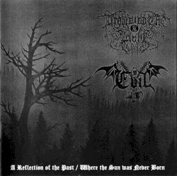 A Reflection of the Past / Where the Sun Was Never Born