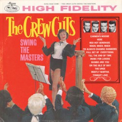 The Crewcuts Swing the Masters