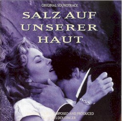 Salz auf unserer Haut (Original Soundtrack)