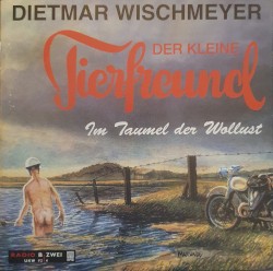 Der kleine Tierfreund: Im Taumel der Wollust