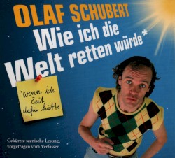 Wie ich die Welt retten würde