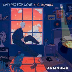 Waiting For Love (remixes)