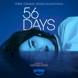 56 Days: Prime Original Series Soundtrack