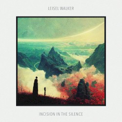 Incision in the Silence