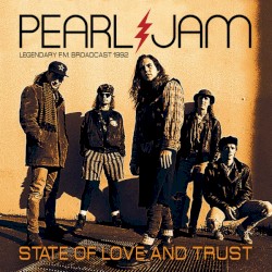 State Of Love And Trust: Legendary FM Broadcast 1992