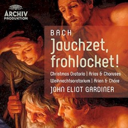 Jauchzet, frohlocket! / Christmas Oratorio / Arias & Choruses