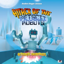 Attack of the Petscii Robots - The Alternate Soundtrack