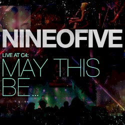Live At C4:May This Be...