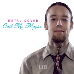 Call Me Maybe (Metal Cover)