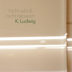 Nicht wild & nicht tätowiert