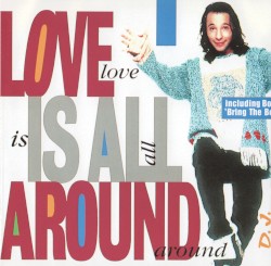 Love Is All Around