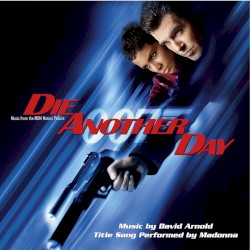Die Another Day: Music From the MGM Motion Picture