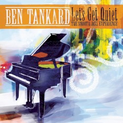 Let's Get Quiet: The Smooth Jazz Experience