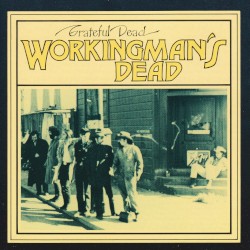 Workingman’s Dead