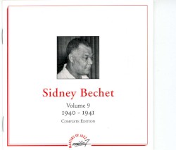 Sidney Bechet, Volume 9 :1940-1941